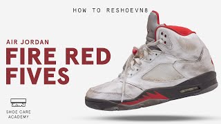 How To Clean Air Jordan 5 Fire Red With Reshoevn8r