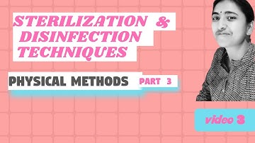 Part3  II  STERILIZATION & DISINFECTION TECHNIQUES   II   PHYSICAL METHODS   II