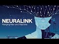 Neuralink: Merging Man and Machine