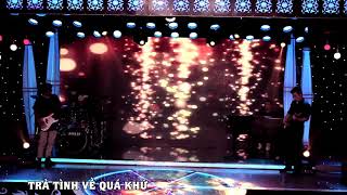 TRẢ TÌNH VỀ QUÁ KHỨ