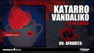Video thumbnail of "KATARRO VANDALIKO. 09 - Afrodita.-"