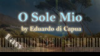 O Sole Mio! - Eduardo di Capua - Easy Piano Tutorial