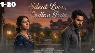 Silent Love Endless Pain Episode 1 To 20  New Pocket Fm Story In Hindi  pocketfm 