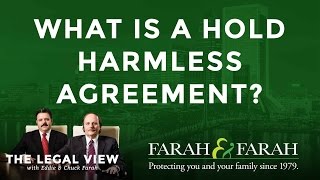What is a Hold Harmless Agreement in Florida?  | The Legal View | Farah & Farah