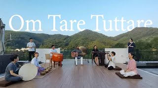 om tare tuttare ture soha Green tara Mantra - Jamming with Students