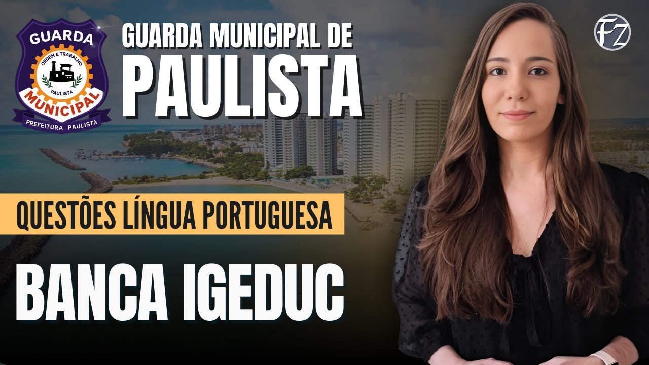 GUARDA MUNICIPAL DE PAULISTA  | QUESTÕES IGEDUC | LÍNGUA PORTUGUESA