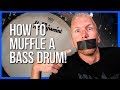 How To Muffle Your Bass Drum