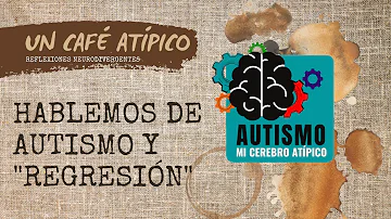 ¿Cuánto dura la regresión autista?