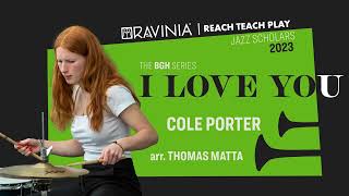 Ravinia Jazz Scholars - "I Love You" (Cole Porter)