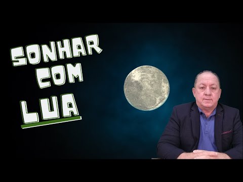 Vídeo: Por Que A Lua Está Sonhando