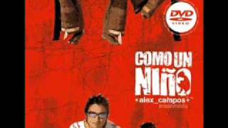 Video thumbnail of "Alex Campos-Estoy Harto"