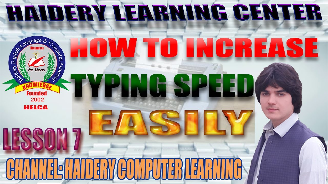 TYPING SPEED- HOW TO INCREASE TYPING SPEED LESSON NO 07 - YouTube