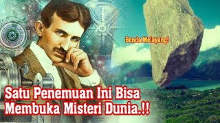 297 - Batu Bisa Melayang! Inilah Penemuan Tesla yang Tidak Terwujud