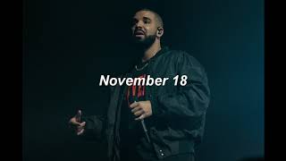 November 18th - Drake