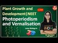 Photoperiodism | Plant Growth and Development | CBSE Class 11 Biology | NEET 2020 | Vedantu Biotonic