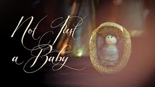 Not Just a Baby // A Christmas Spoken Word
