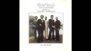 HAROLD MELVIN & THE BLUENOTES: 'TO BE TRUE' [Paul Simpson Re-edit]