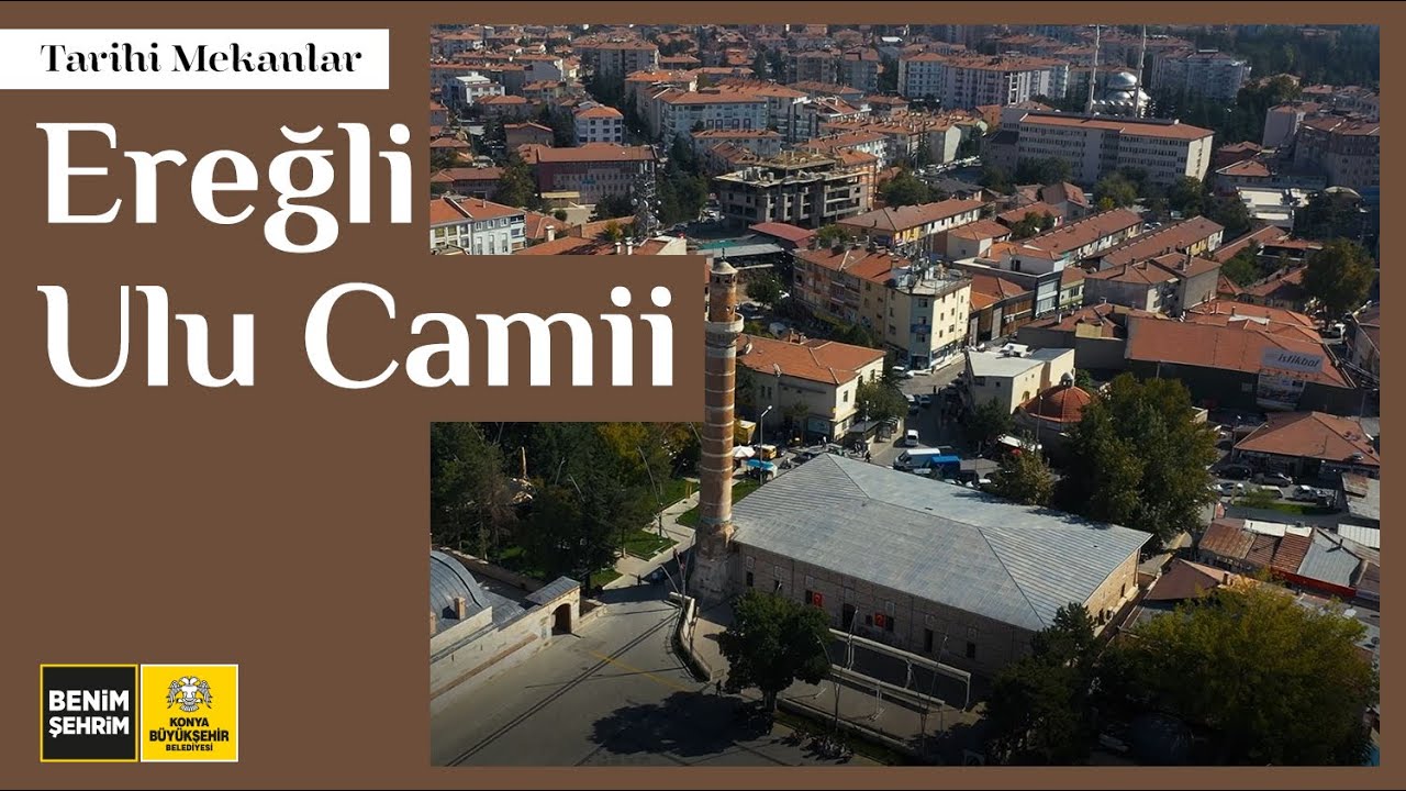 Tarihi Camiler | Ereğli Ulu Camii