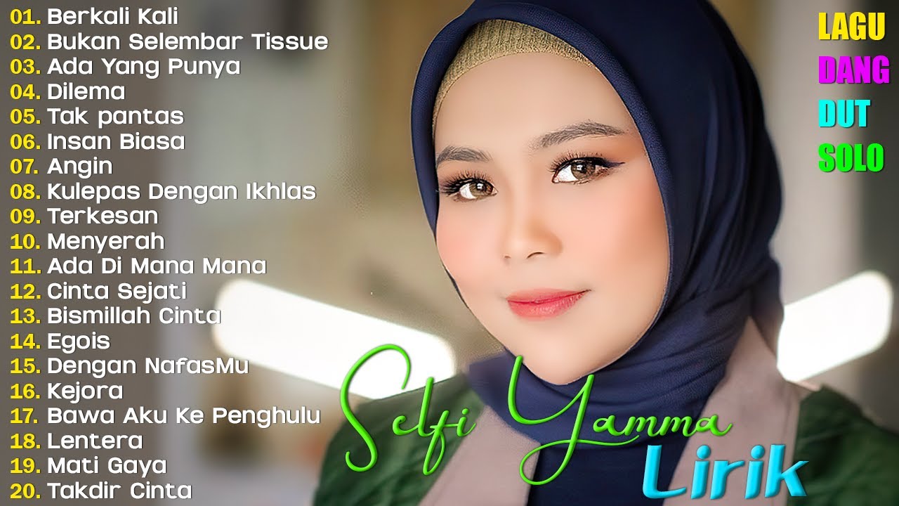 Selfi Yamma Full Album Terbaru 2025 🎶 Lagu Dangdut | Kumpulan Lagu Selfi Yamma Sepanjang Masa