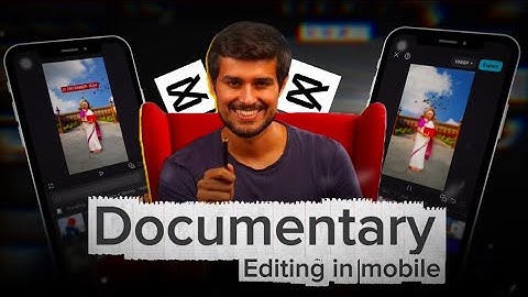 Dhruv Rathee Style Documentary Editing on CapCut (Step by Step)