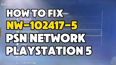 How to fix PS5 Error NW-102417-5 The connection to the network has timed out PlayStation 5