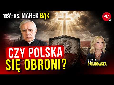 Fr. Marek Bąk: What else is left for Poland? Only God. | PL1.tv