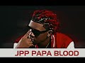 Jpp papa blood  Echantiyon __ official (vidéo)