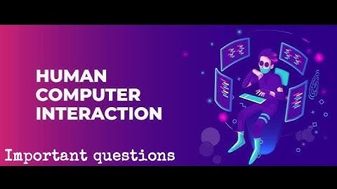 HCI/Human Computer Interaction /most important questions /for all universities/for all levels