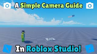 A Simple Camera Guide in Roblox Studio!