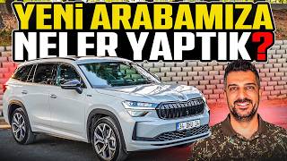 Yeni Aracımıza Neler Yaptık? Skoda Kodiaq
