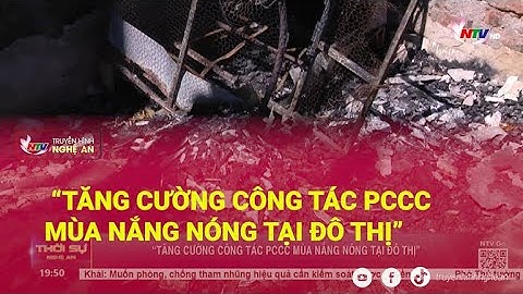 “Tăng cường công tác PCCC mùa nắng nóng tại đô thị”