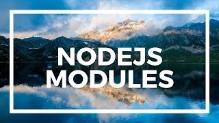 NodeJS For Beginners: Working With Modules