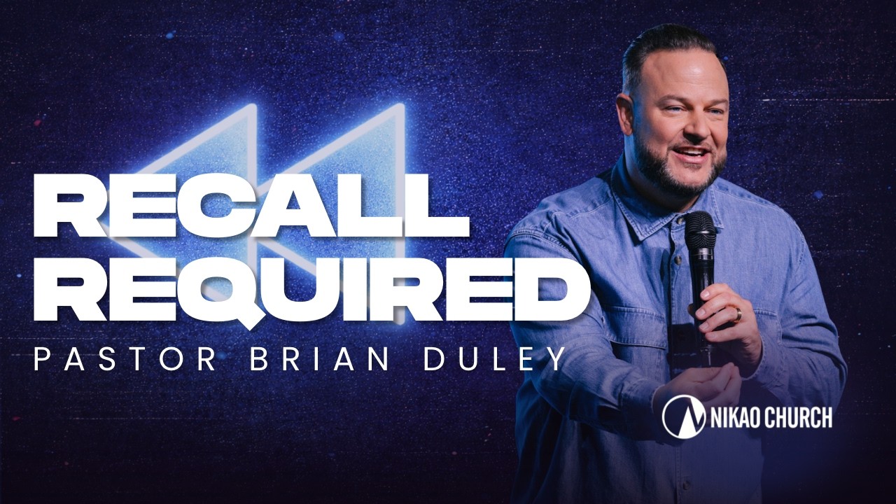 Recall Required | Pastor Brian Duley
