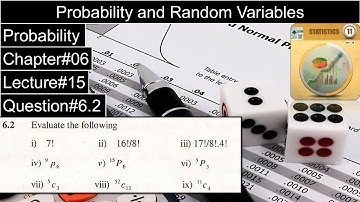 Probability and Random Variables | Chapter#06 | Question No#6.2 | 1st Year Statistics Dr. Faqir