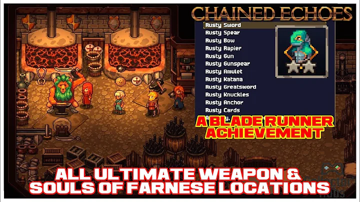 How to  Unlock All Ultimate Weapons & Souls of Farnese(A Blade Runner Achievement) Chained Echoes - DayDayNews