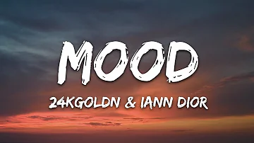 24kGoldn - Mood (Lyrics) ft. Iann Dior