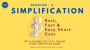 Simplification-6 | Concepts, Shortcuts- Anil Nair
