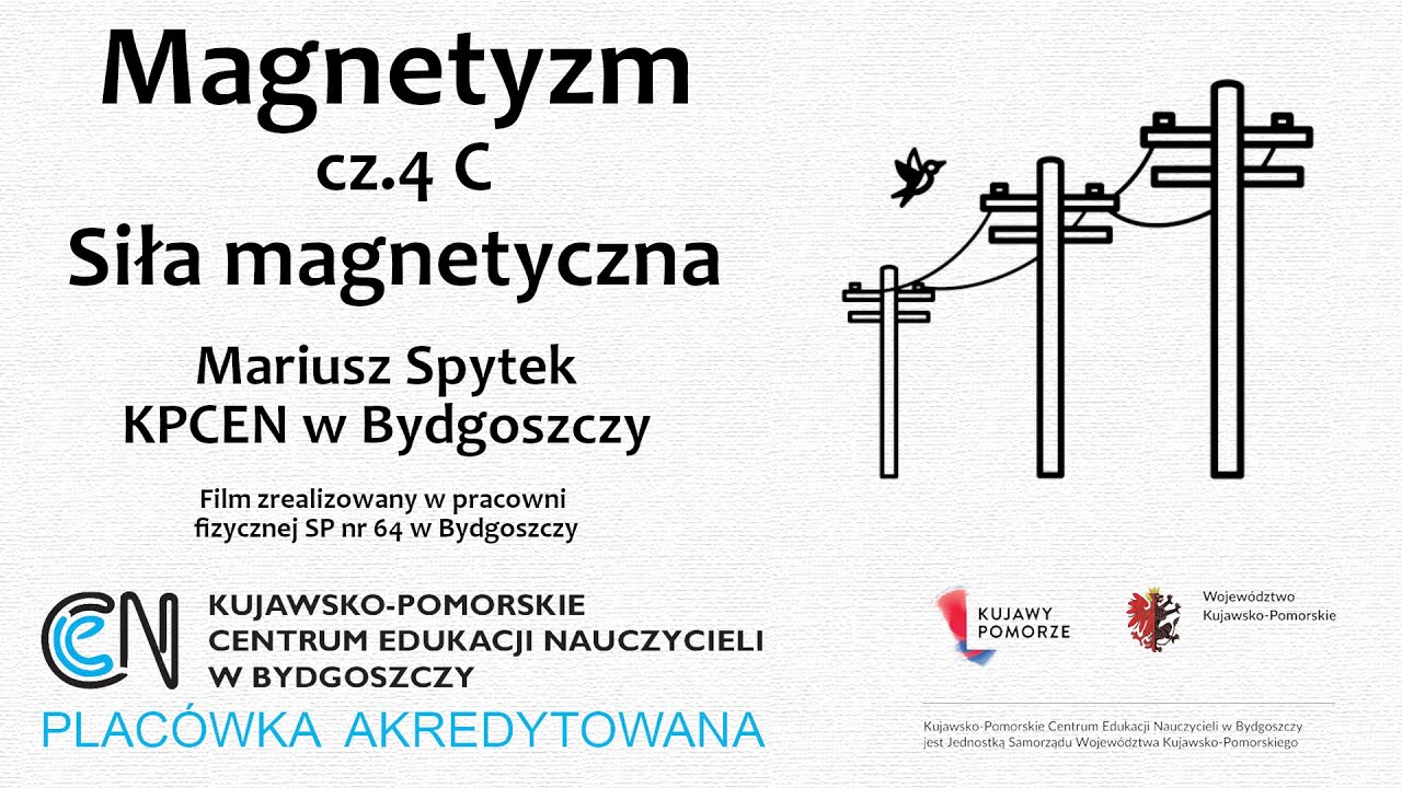 Sprawdzian Spotkania Z Fizyką 3 Magnetyzm Grupa C Magnetyzm (cz.4 C) - Siła magnetyczna - YouTube