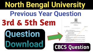 NBU| Previous Year Question|| 3rd & 5th Sem Old Question paper Download Process| বিগত বছর প্রশ্নপত্র