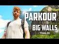 Parkour to Big Walls - SERIES TRAILER