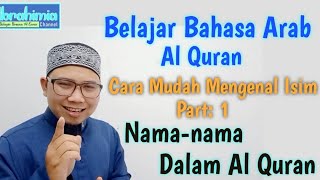 Part: 1~Mengenal Isim | Nama-nama Dalam Al Quran |Mudah Belajar Bahasa Arab Al Quran | Roi Ibrahim