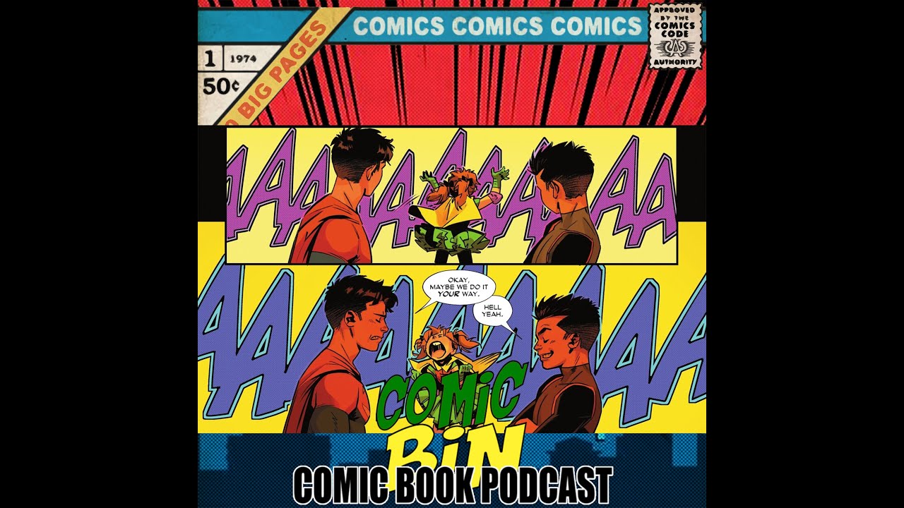 The Comic Bin Comic Book Podcast Season 4, Episode 18: Hell Yeah…