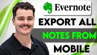 How To Export All Notes From Evernote Mobile [2026 Guide]