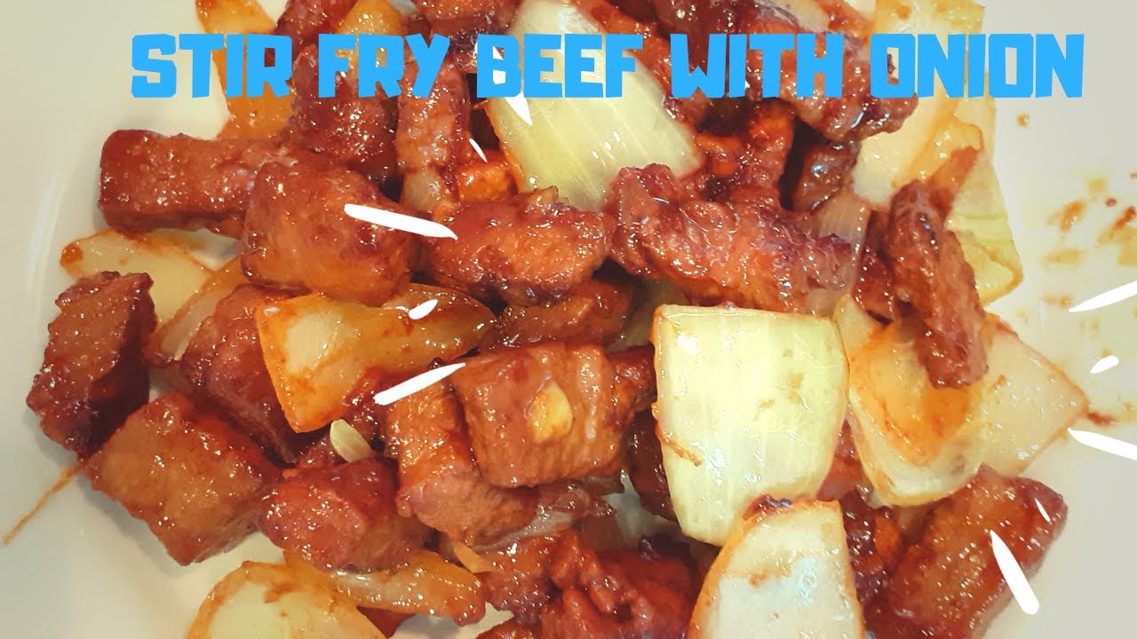 STIR FRY BEEF WITH ONION STIR FRY BEEF RECIPE YouTube