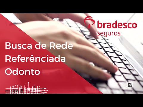 Busca de Rede de Atendimento Bradesco Odonto - Saiba Mais Sobre os Planos e Dicas