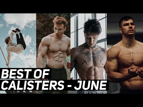 BEST OF CALISTERS - JUNE 2020 |  Ultimate Calisthenics Motivation