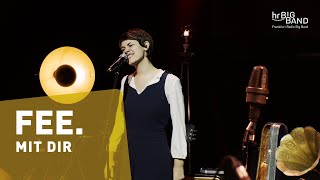 FEE. &quot;MIT DIR&quot; | Frankfurt Radio Big Band | Singer- Songwriter