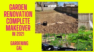 Garden Renovation Complete Makeover 2021 - Gardening Gal