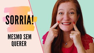 Ative áreas do seu cérebro com o sorriso