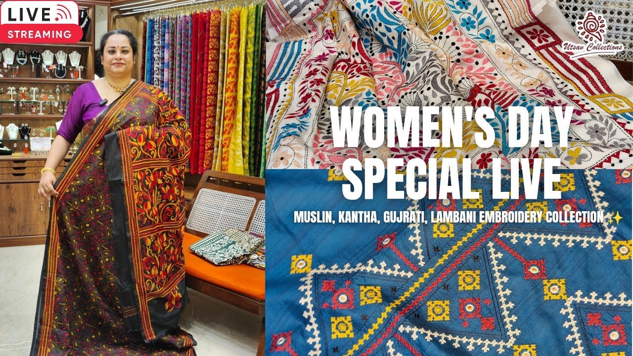 ✨ WOMEN’S DAY SPECIAL LIVE | KANTHA, GUJARATI & MUSLIN SAREE COLLECTION | SPECIAL OFFERS ✨